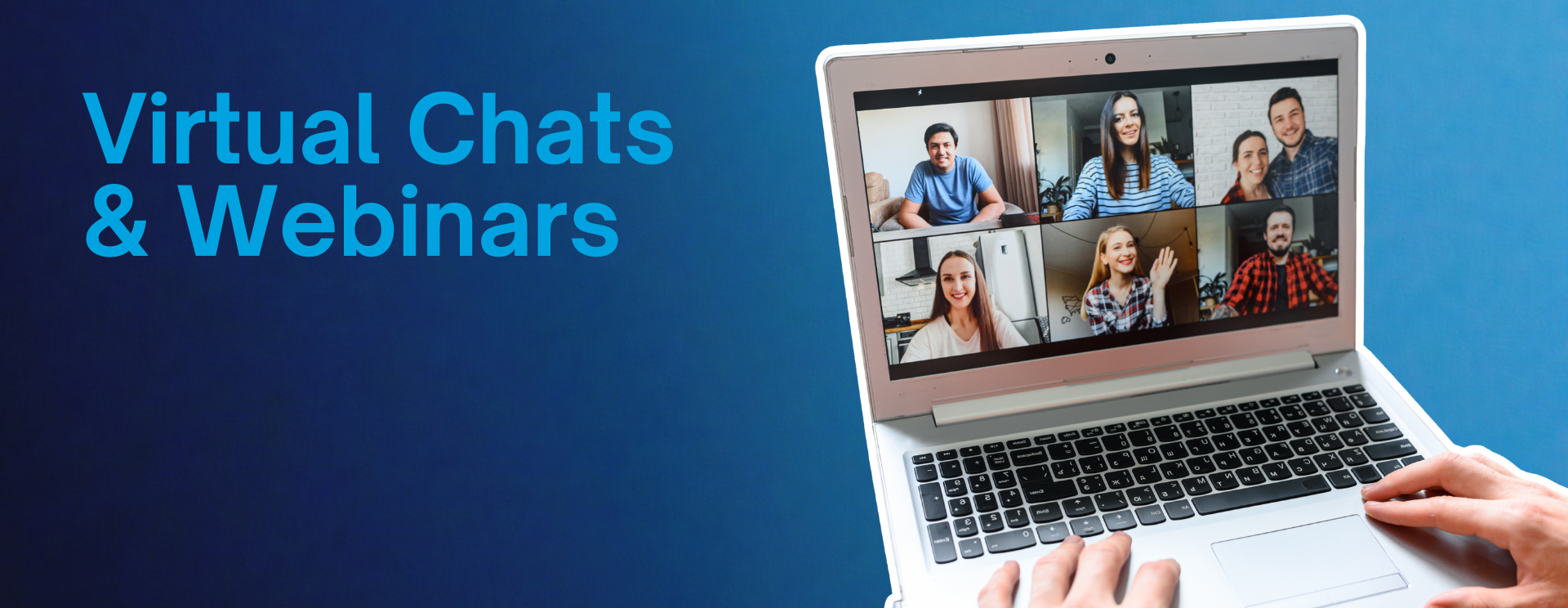 Virtual Chats & Webinars